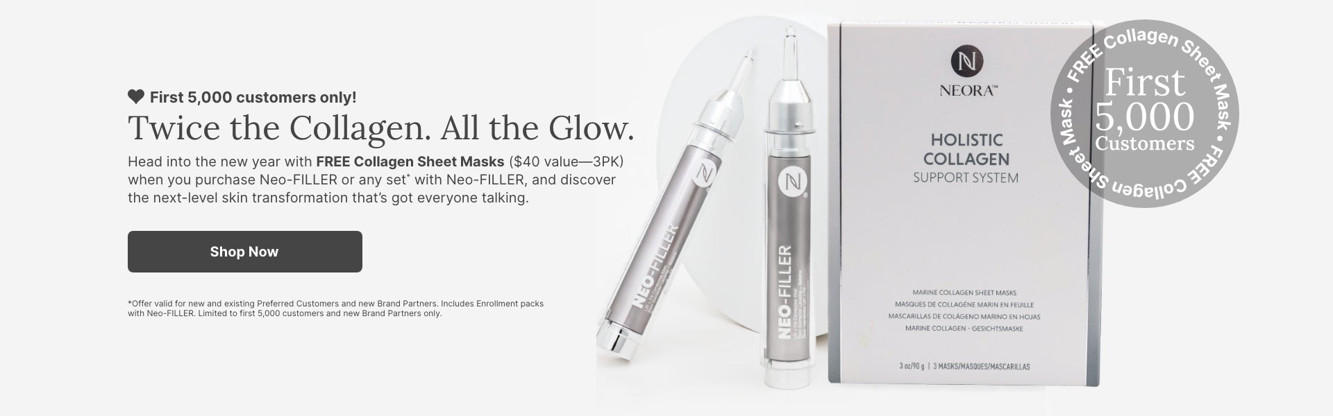 Two Neo-FILLER tubes standing next to a Collagen Sheet Mask box. Accompanying text mentions that the first 5,000 customers can earn FREE Collagen Sheet Masks ($40 value—3-PK) with a purchase of Neo-FILLER or a qualifying set.