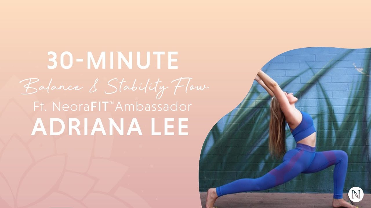 Minute Balance And Stability Flow Featuring Adriana Lee Neora Blog