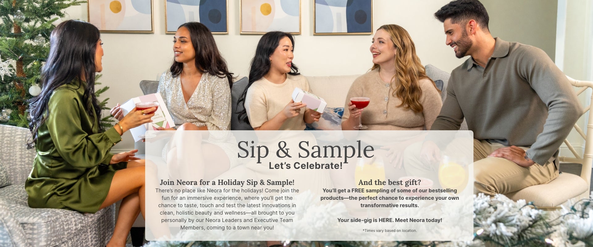 Sip & Sample. Join a Mix & Mangle with your Neora Leaders!